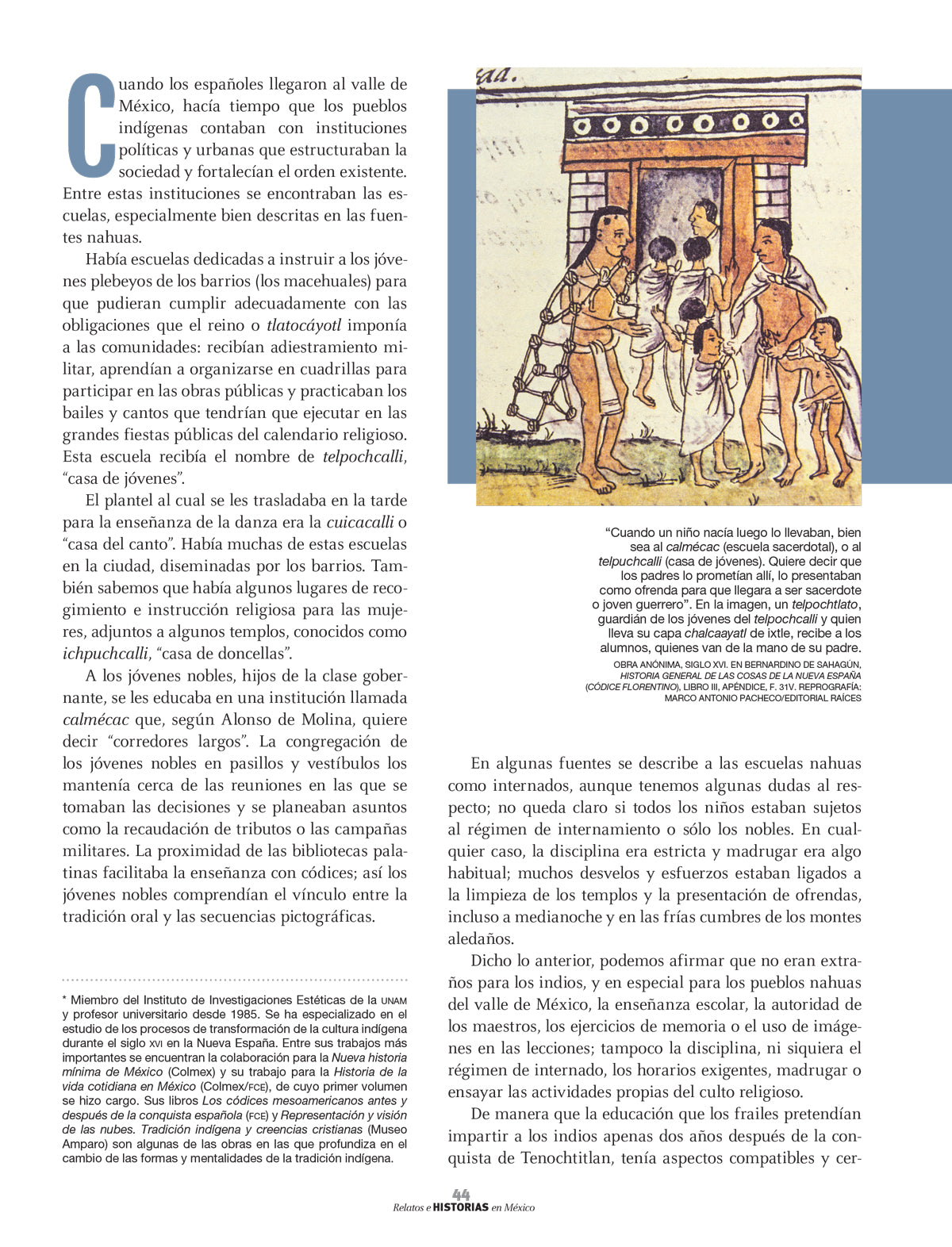 ¿Civilizar o someter? Educación indígena y conquista