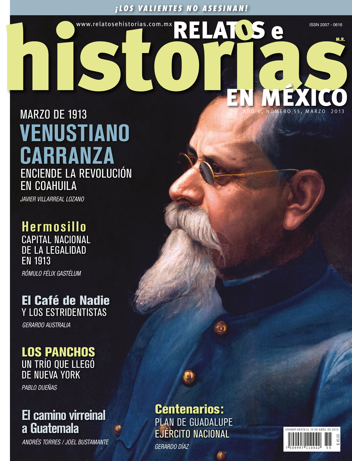 Venustiano Carranza. Enciende la Revolución de Coahuila