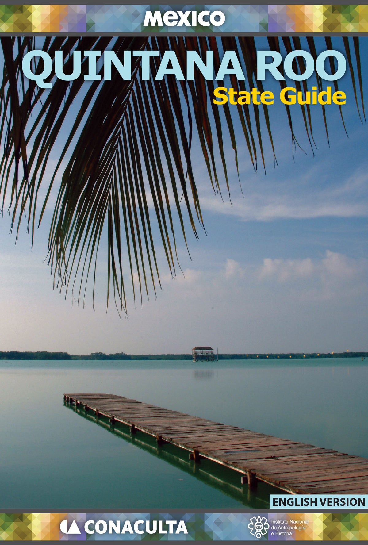 Quintana Roo - State Guide - English version