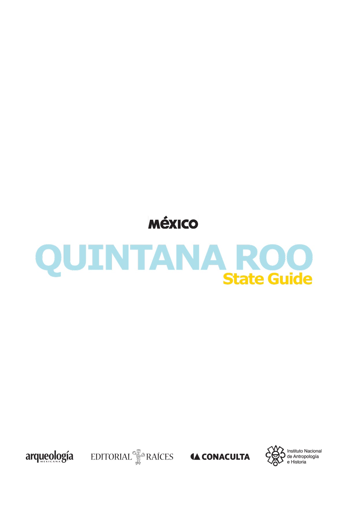 Quintana Roo - State Guide - English version