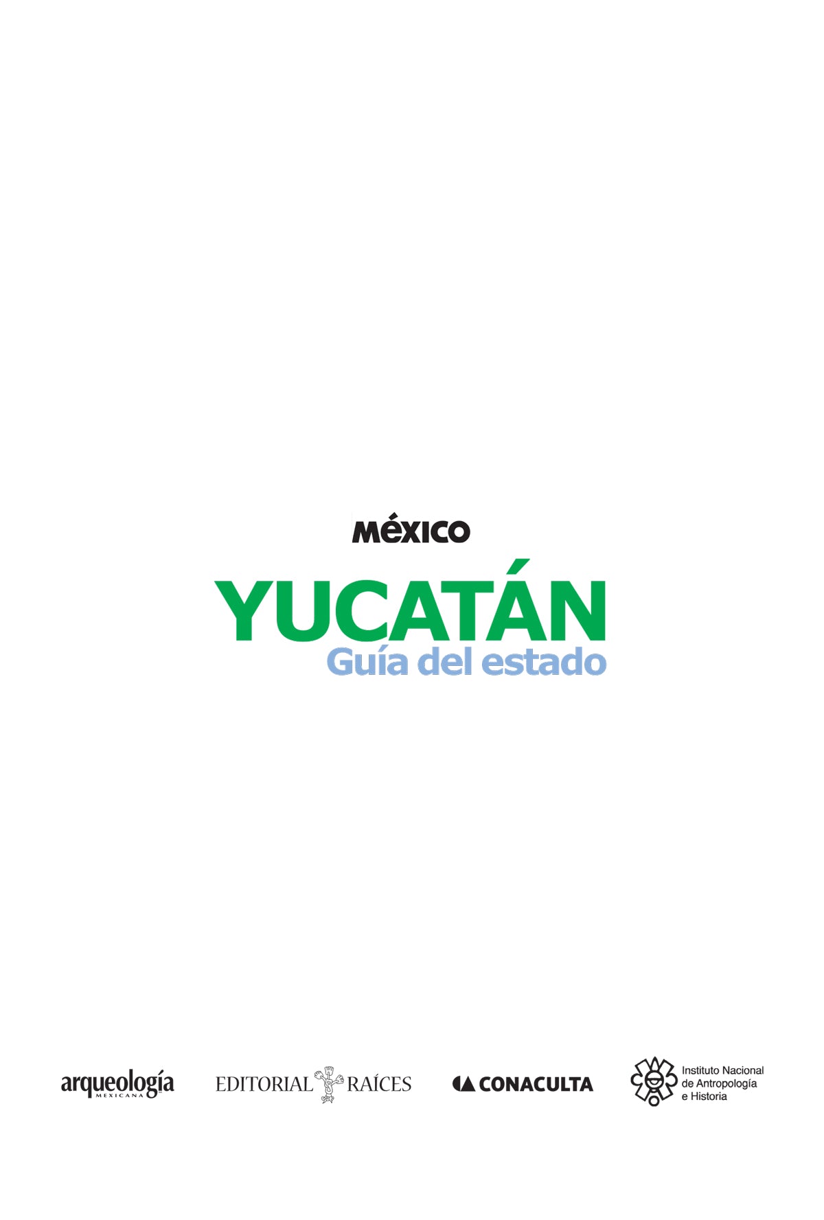 Yucatán - Guía del estado