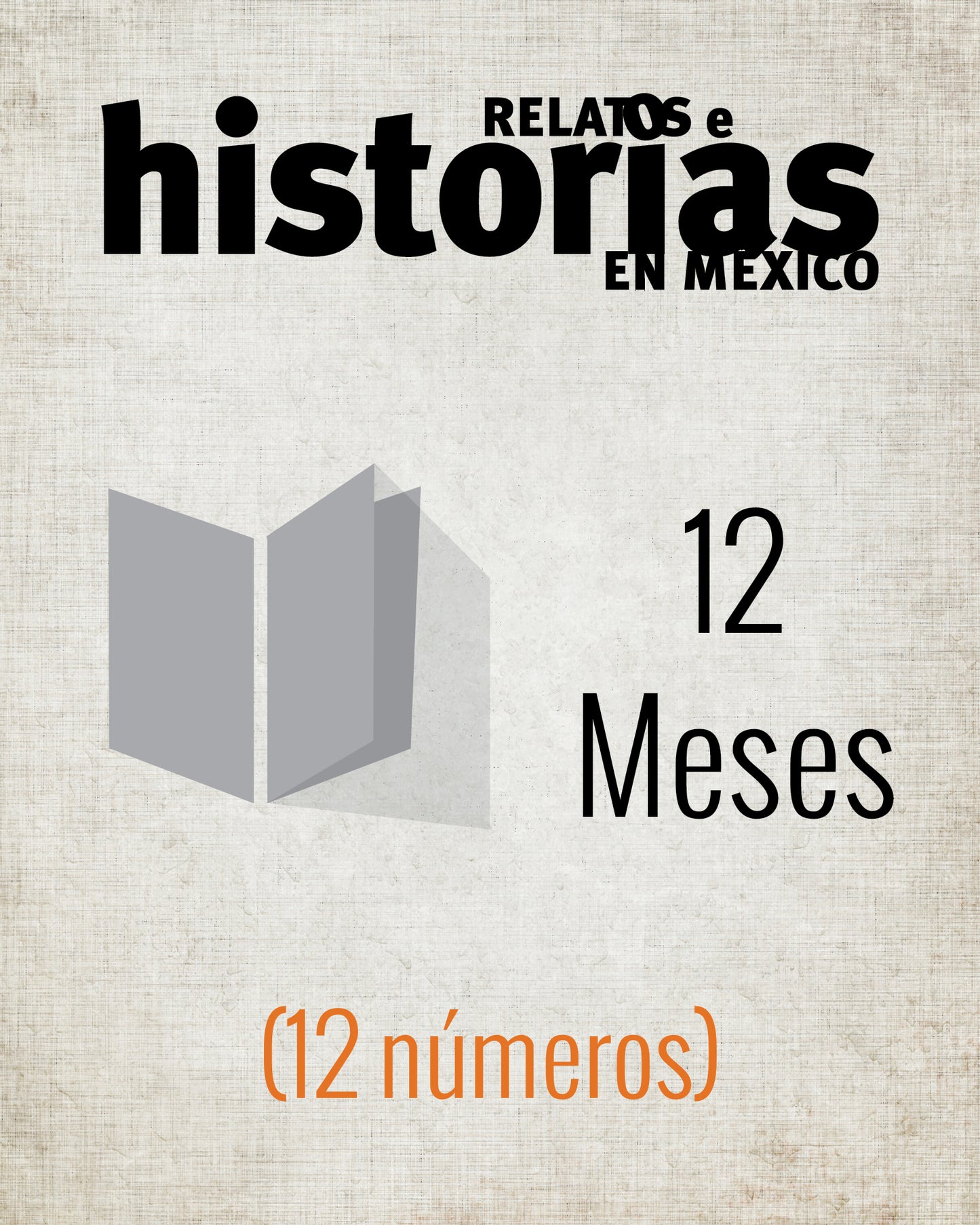 Suscripción revista Relatos e historias en México impresa 1 año
