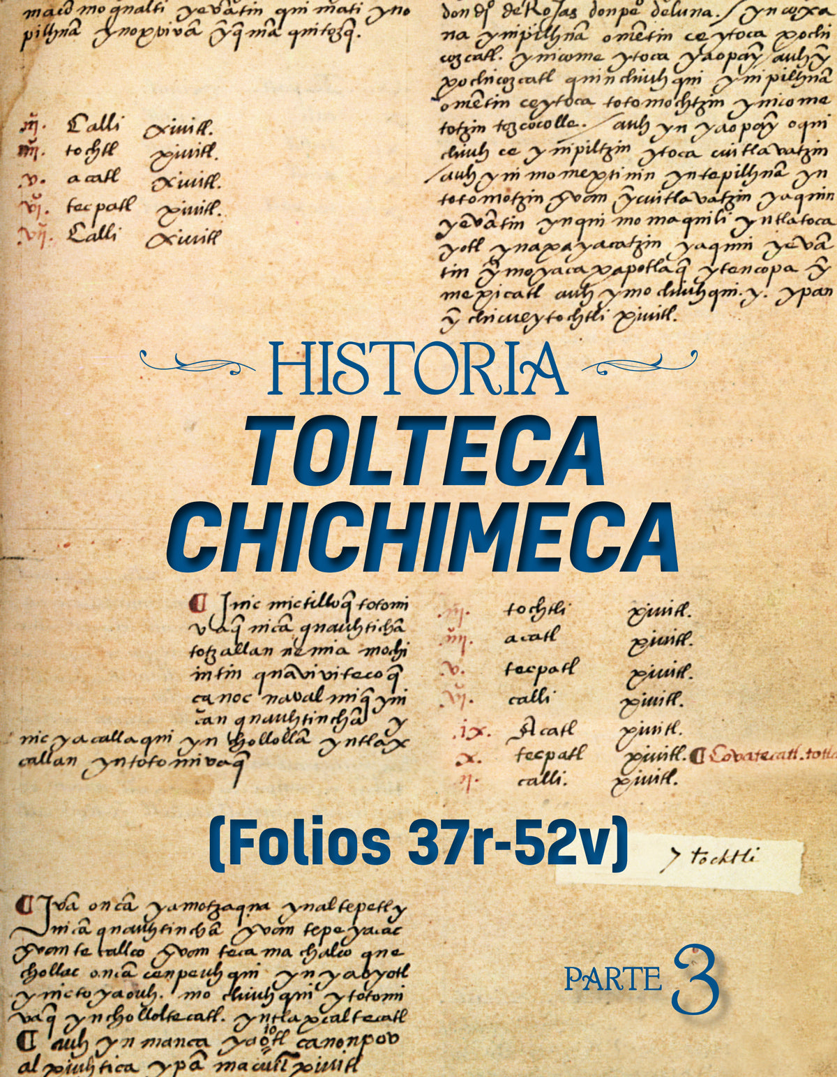 Historia Tolteca Chichimeca. Parte 3