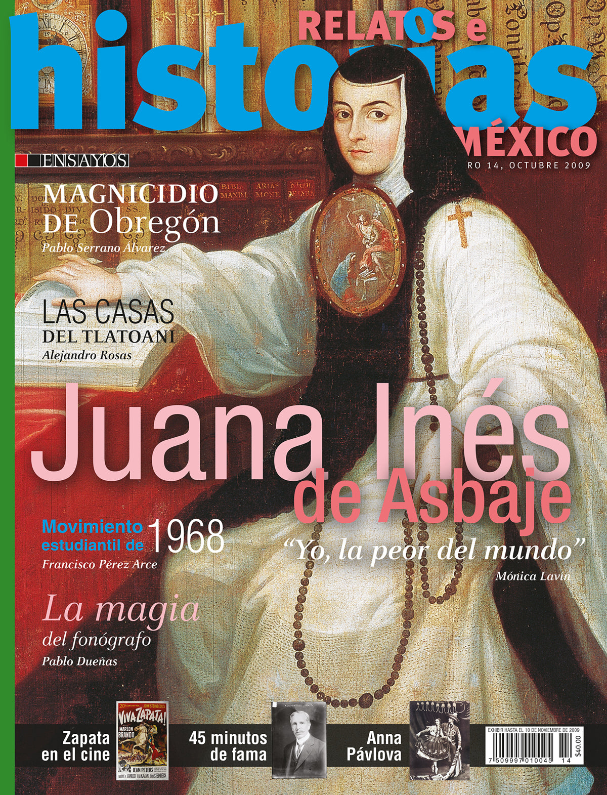 Juana Inés de Asbaje. "Yo, la peor del mundo"