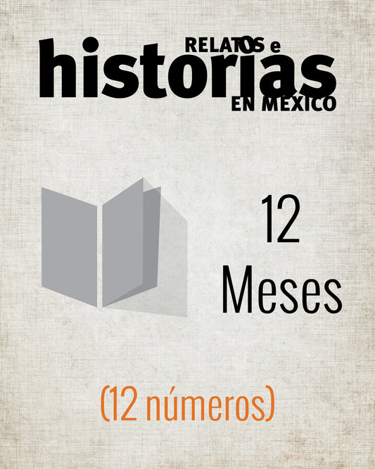 Suscripción revista Relatos e historias en México impresa 1 año